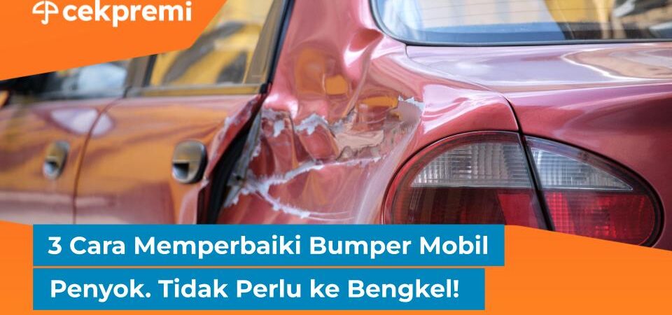 cara memperbaiki bumper mobil penyok