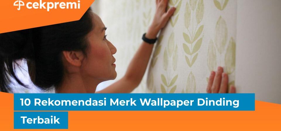 merk wallpaper dinding terbaik