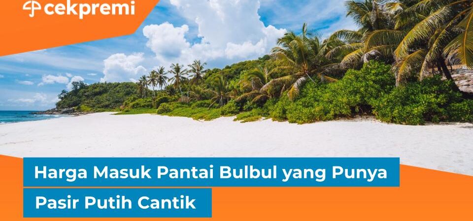 harga masuk Pantai Bulbul