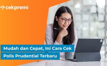 Mudah dan Cepat, Ini Cara Cek Polis Prudential Terbaru 1 cek polis prudential