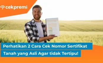 Perhatikan 2 Cara Cek Nomor Sertifikat Tanah yang Asli Agar tidak Tertipu! 1 nomor sertifikat tanah