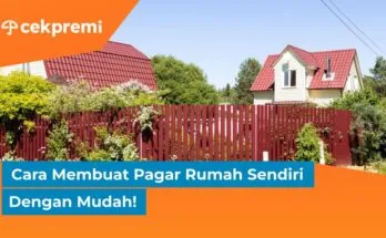 Cara Membuat Pagar Rumah Sendiri Dengan Mudah! 1 cara membuat pagar rumah sendiri